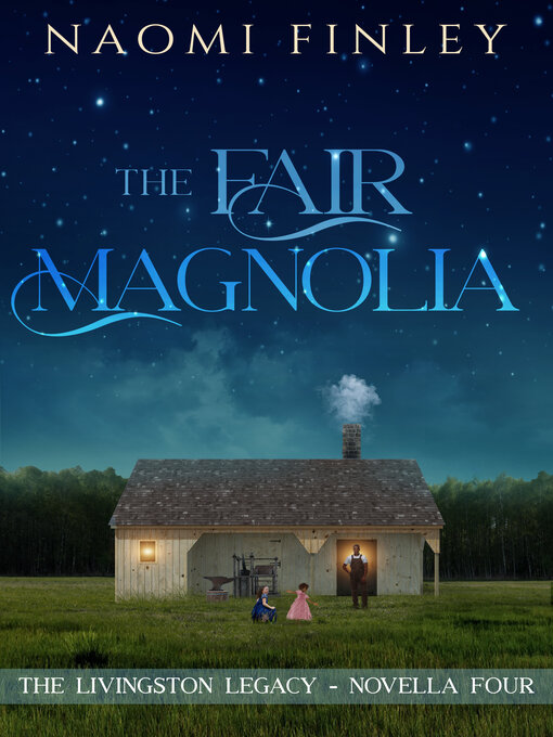 Title details for The Fair Magnolia by Naomi Finley - Available